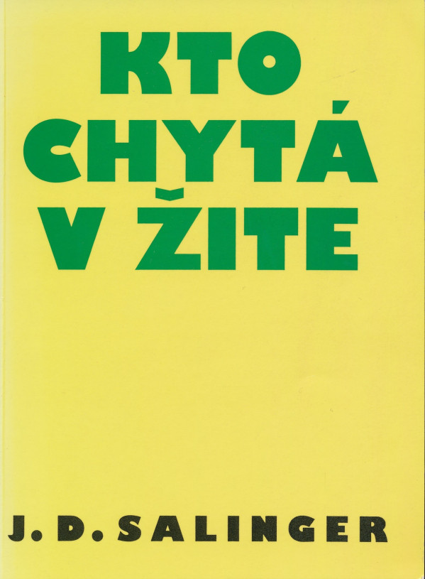 J.D. Salinger: KTO CHYTÁ V ŽITE