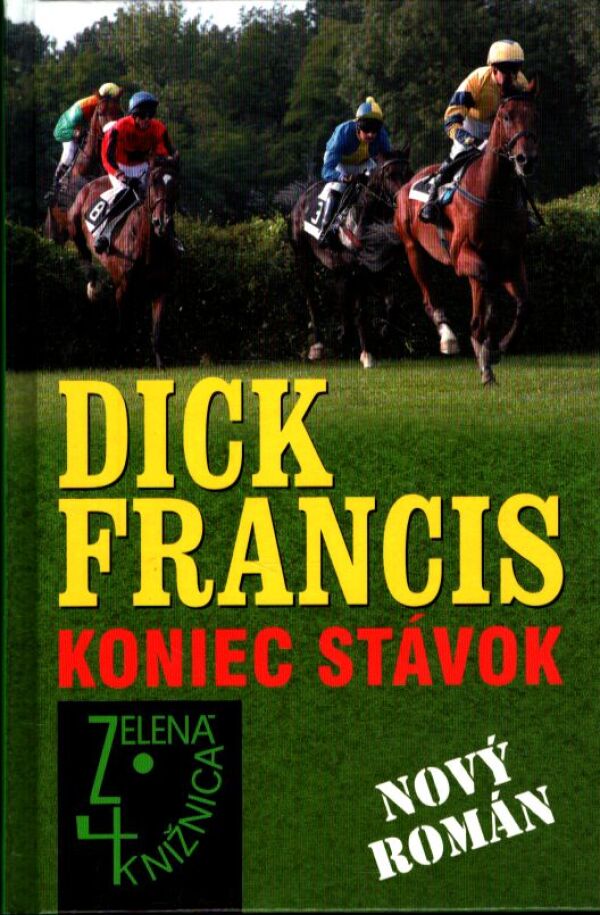 Dick Francis: KONIEC STÁVOK