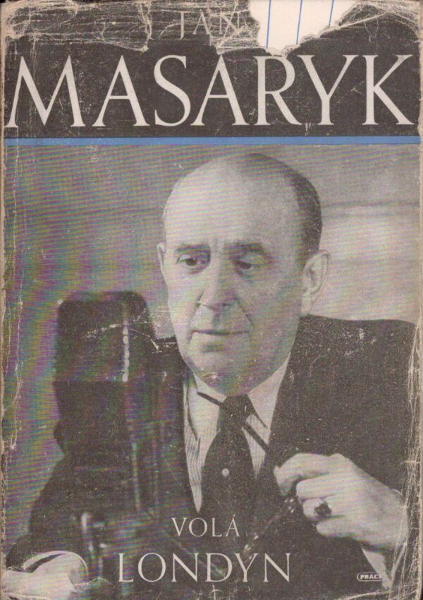 Ján Masaryk: VOLÁ LONDÝN