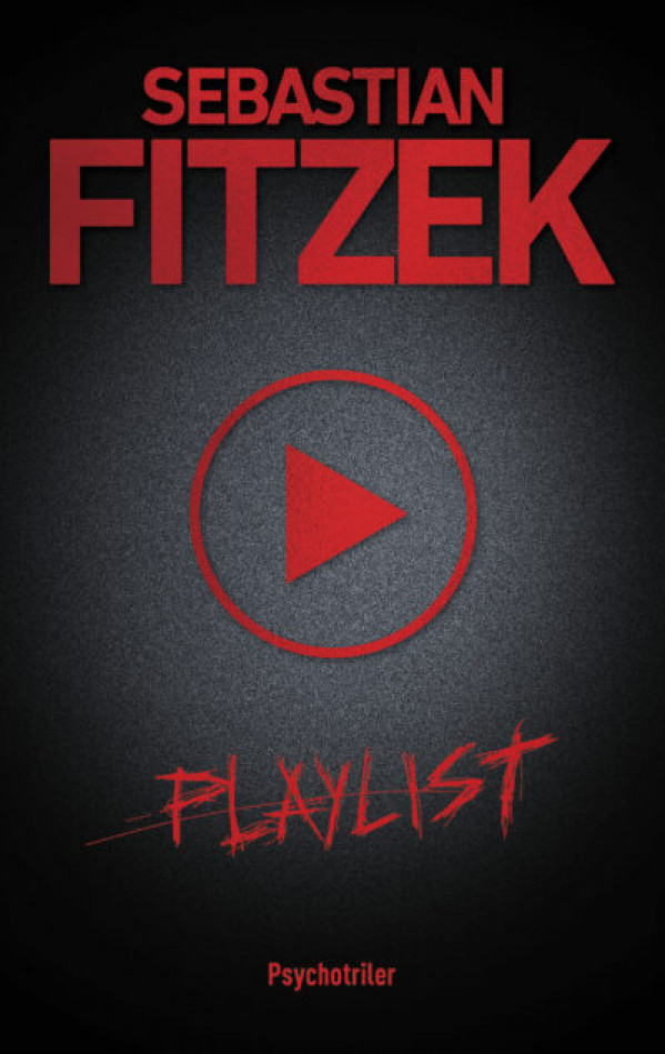 Sebastian Fitzek: PLAYLIST