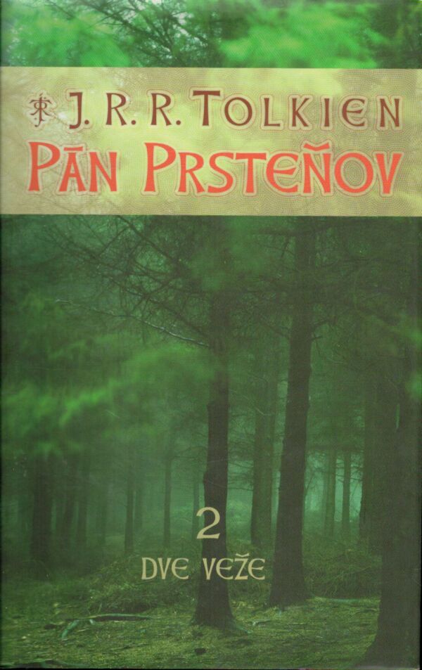 J. R. R. Tolkien: PÁN PRSTEŇOV 2 - DVE VEŽE