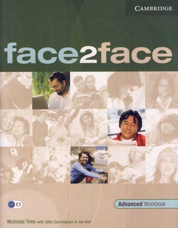 Nicholas Tims, Gillie Cunningham, Jan Bell: FACE 2 FACE ADVANCED - WORKBOOK