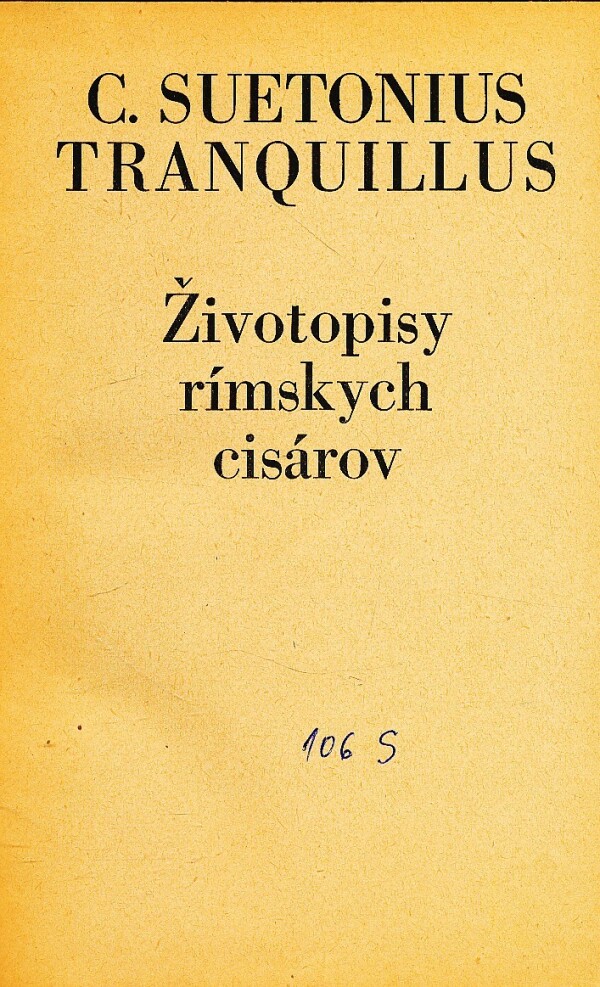 Suestonius Gaius Tranquillus: ŽIVOTOPISY RÍMSKYCH CISÁROV