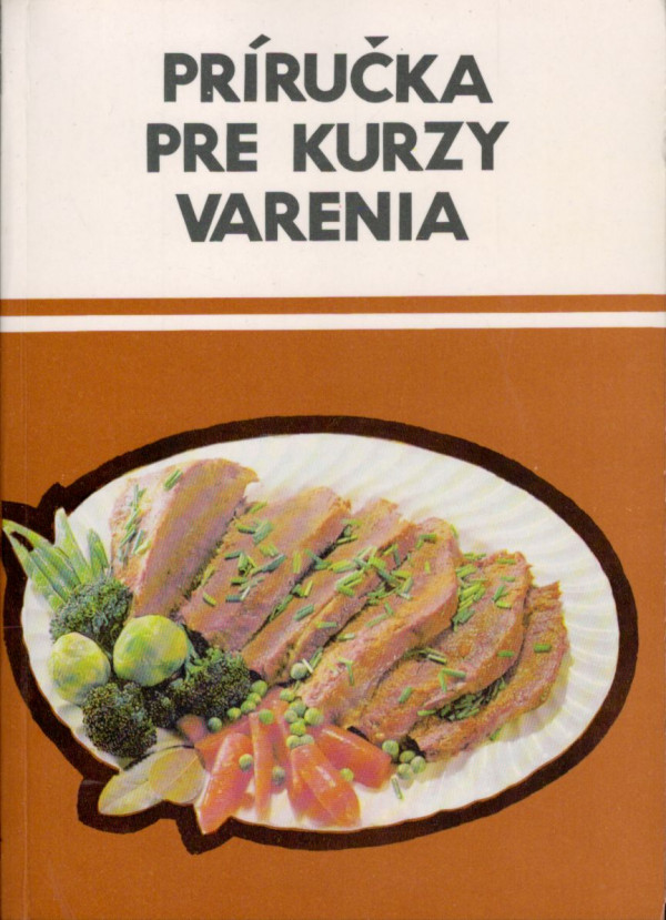 V. Španko, A. Pettkeš: PRÍRUČKA PRE KURZY VARENIA