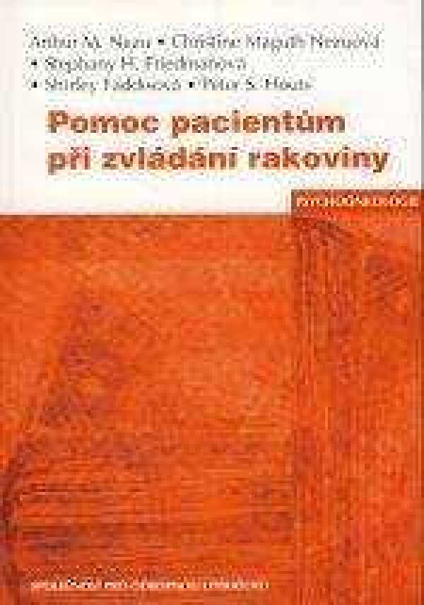 A. Nezu, Ch. Nezuaová, S. Friedmanová, S. Faddisová, P Houts: POMOC PACIENTŮM PŘI ZLVÁDÁNÍ RAKOVINY