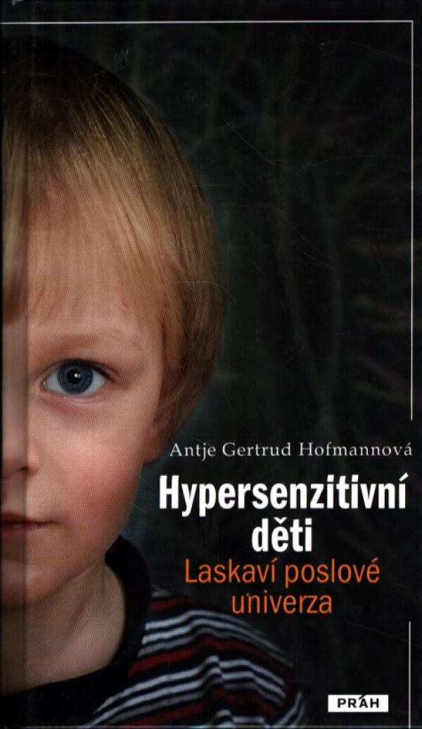 Antje Gertrud Hofmannová: HYPERSENZITIVNÍ DĚTI