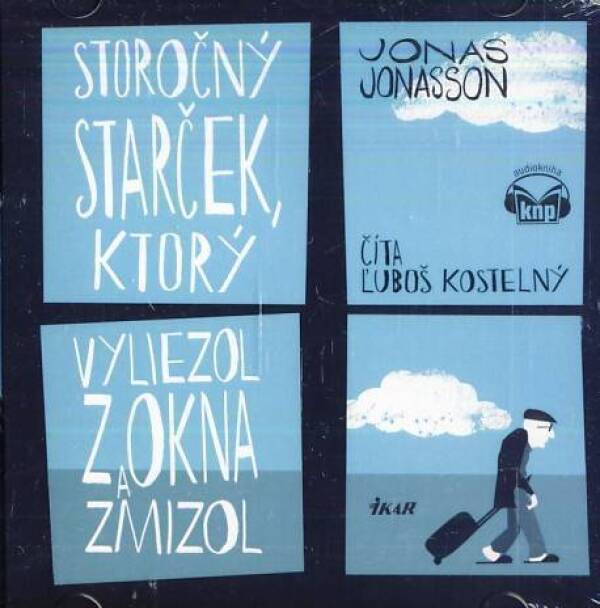 Jonas Jonasson: STOROČNÝ STARČEK, KTORÝ VYLIEZOL Z OKNA A ZMIZOL - audiokniha