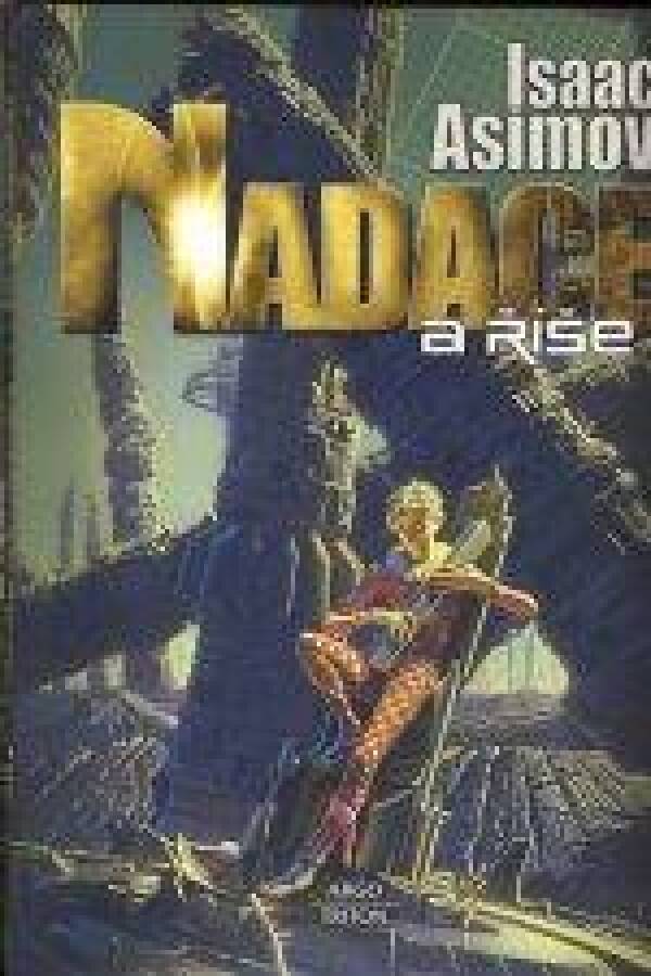 Isaac Asimov: NADACE A ŘÍŠE
