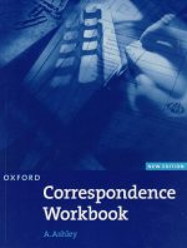 A. Ashley: CORRESPODENCE WORKBOOK