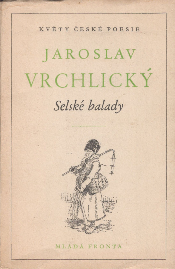 Jaroslav Vrchlický: SELSKÉ BALADY