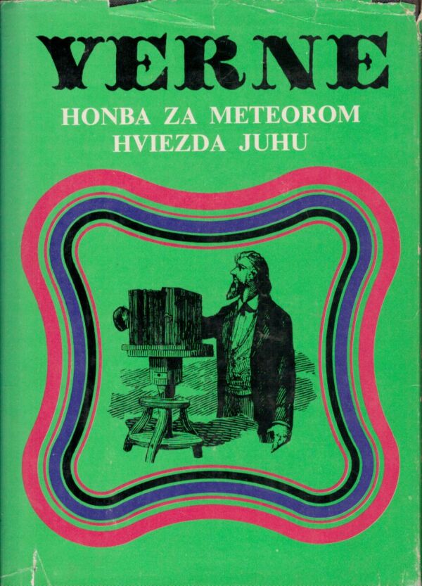 Jules Verne: HONBA ZA METEOROM. HVIEZDA JUHU