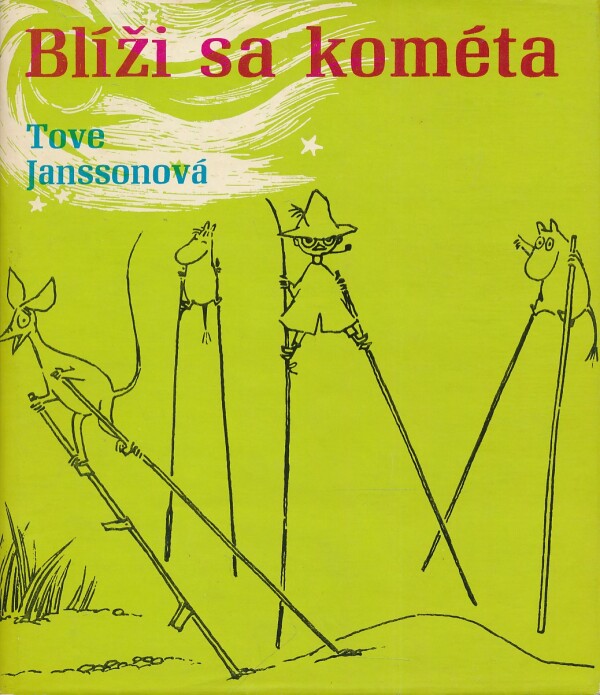 Tove Janssonová: BLÍŽI SA KOMÉTA