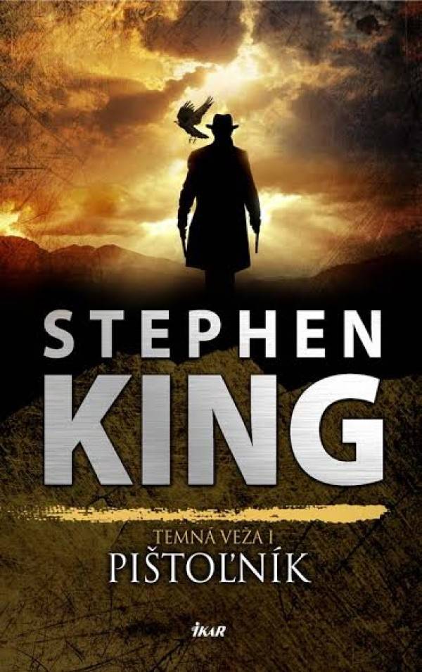 Stephen King: TEMNÁ VEŽA - PIŠTOĽNÍK
