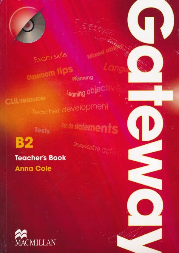 Anna Cole: GATEWAY B2 - TEACHERS BOOK (METODICKÁ PŘÍRUČKA) + TEST CD