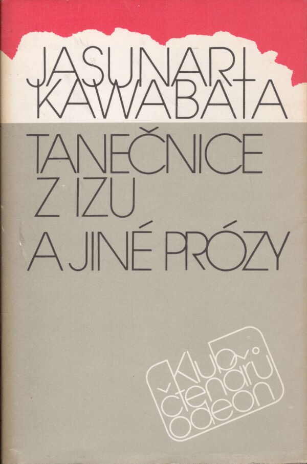 Jasunari Kawabata: TANEČNICE Z IZU A JINÉ PRÓZY