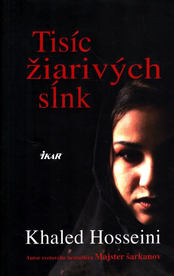 Khaled Hosseini: TISÍC ŽIARIVÝCH SĹNK