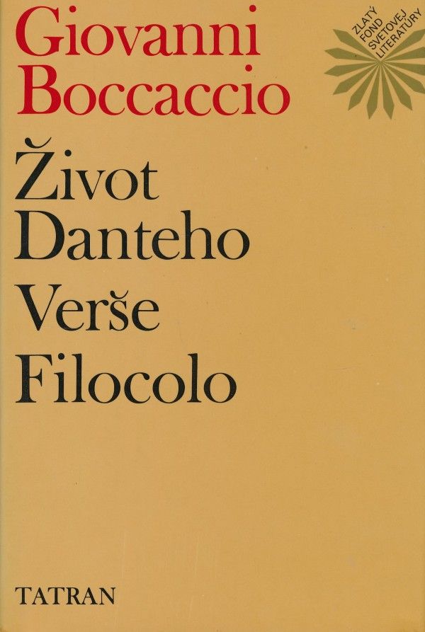 Giovanni Boccaccio: ŽIVOT DANTEHO; VERŠE FILOCOLO