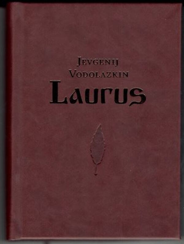 Jevgenij Vodolazkin: LAURUS