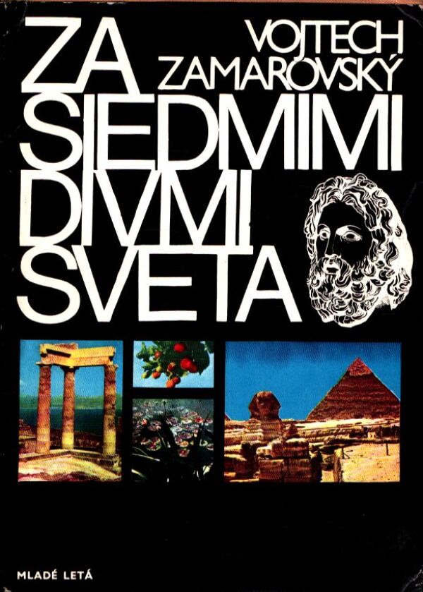 Vojtech Zamarovský: ZA SIEDMIMI DIVMI SVETA