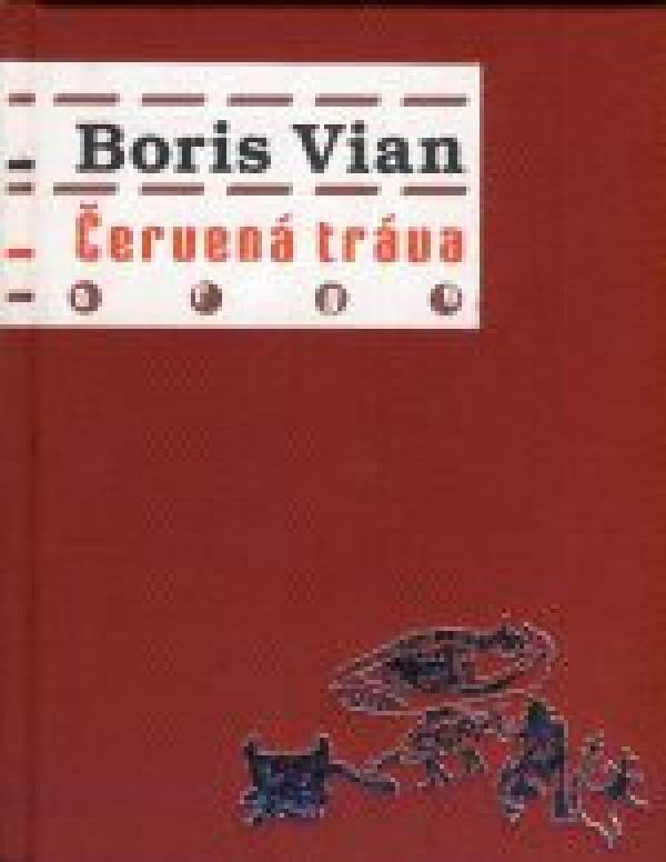 Boris Vian: ČERVENÁ TRÁVA