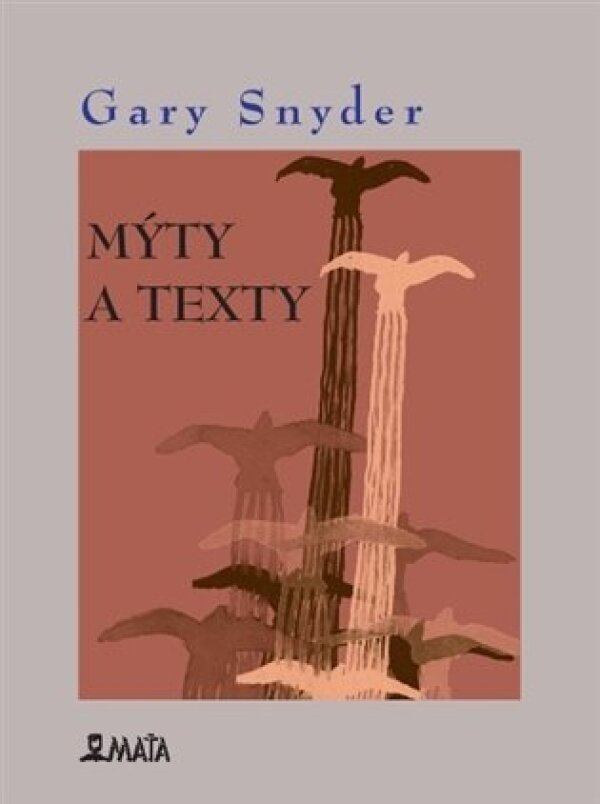 Gary Snyder: MÝTY A TEXTY