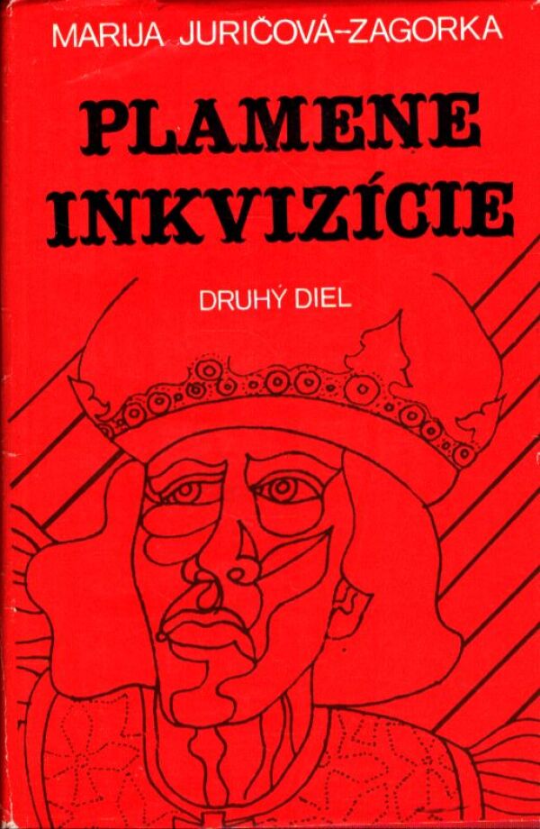 Marija Juričová Zagorka: PLAMENE INKVIZÍCIE I+II