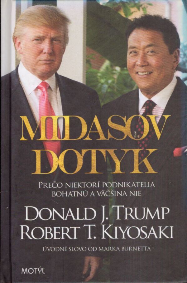 Donald J. Trump, Robert T. Kiyosaki: MIDASOV DOTYK