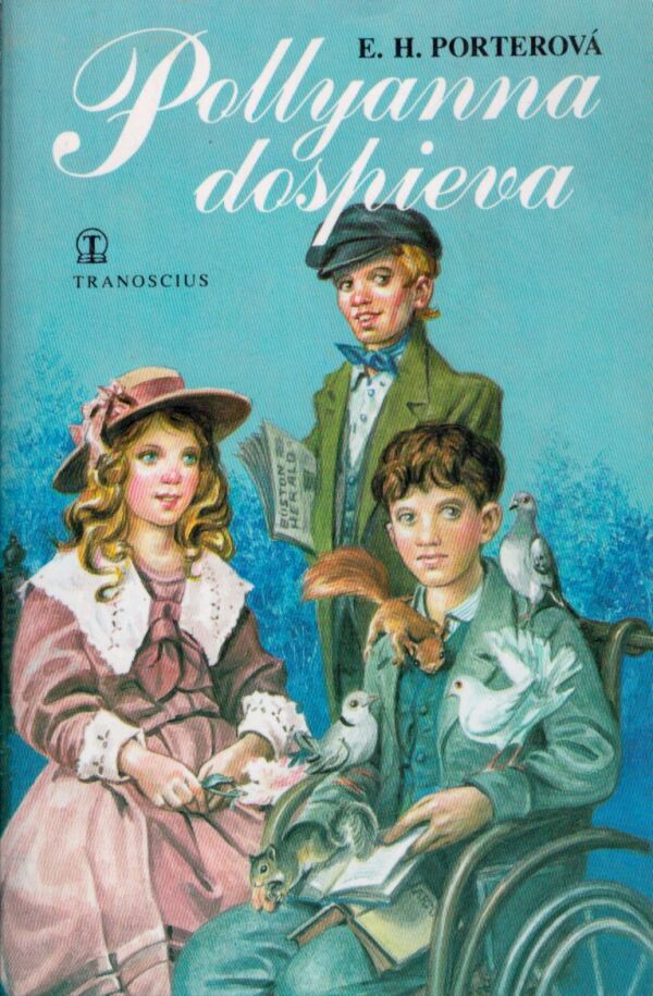 E.H. Porterová: POLLYANNA DOSPIEVA