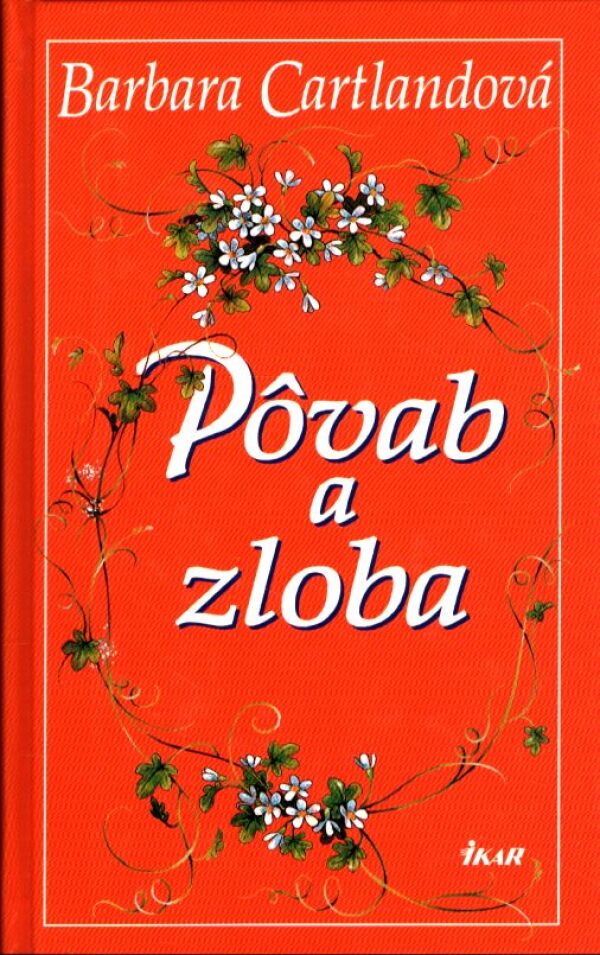 Barbara Cartlandová: PÔVAB A ZLOBA