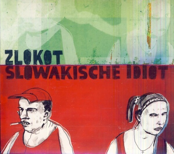 Zlokot: SLOWAKISCHE IDIOT