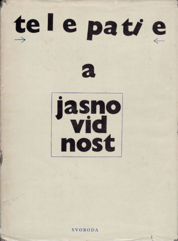 Zdeněk Rejdák: TELEPATIE A JASNOVIDNOST