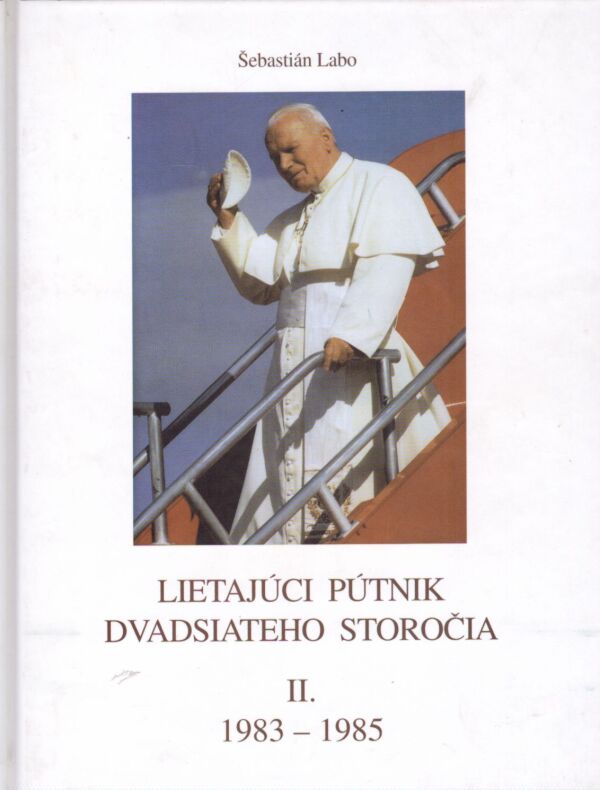 Šebastián Labo: LIETAJÚCI PÚTNIK DVADSIATEHO STOROČIA II. 1983 - 1985