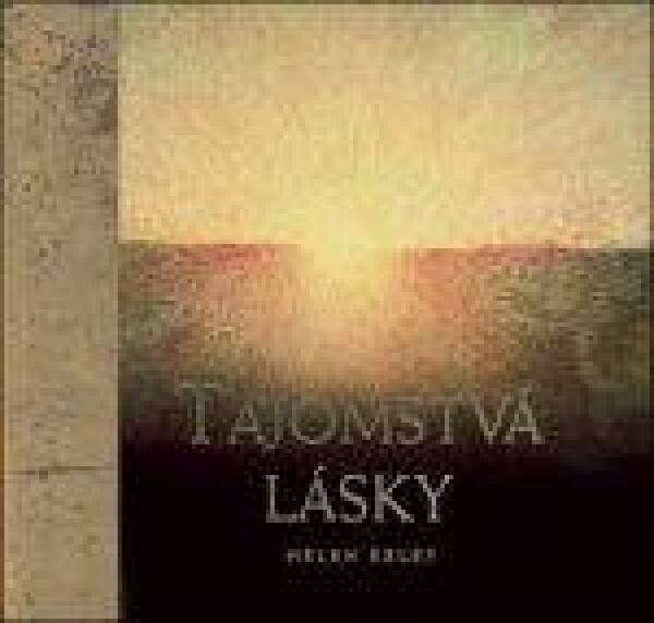 Helen Exley: TAJOMSTVÁ LÁSKY