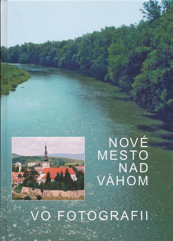 NOVÉ MESTO NAD VÁHOM VO FOTOGRAFII