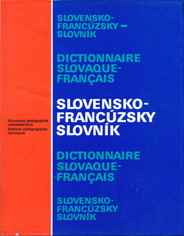 Jozef Škultéty a kolektív: SLOVENSKO-FRANCÚZSKY SLOVNÍK