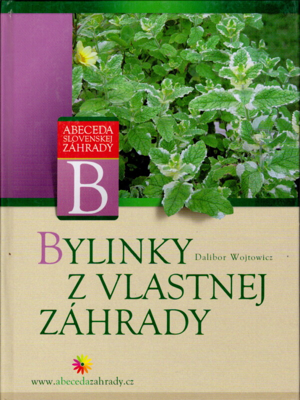 Dalibor Wojtowicz BYLINKY Z VLASTNEJ ZÁHRADY Pod Vŕškom