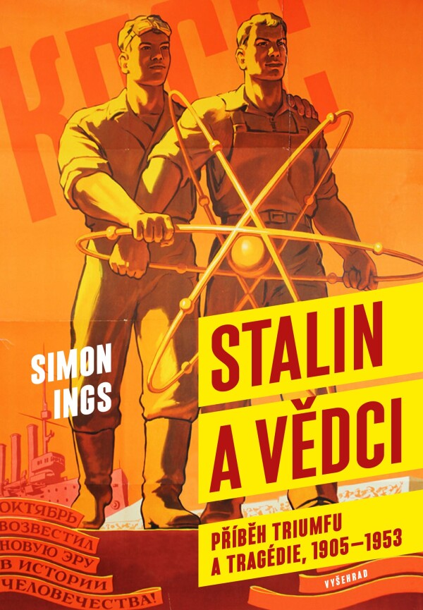 Simon Ings: STALIN A VĚDCI