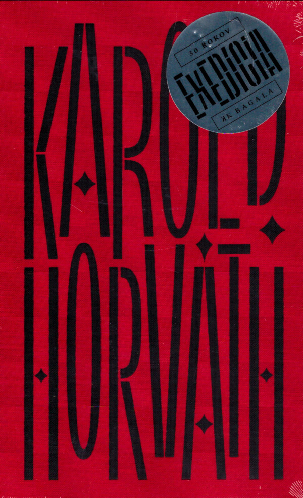 Karol D. Horváth: 33X KAROL D. HORVÁTH