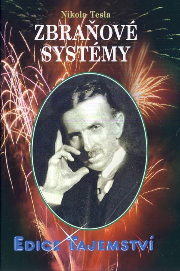 Nikola Tesla: ZBRAŇOVÉ SYSTÉMY