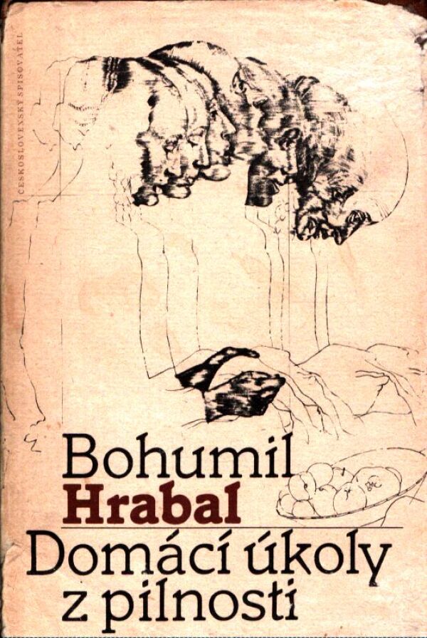 Bohumil Hrabal: DOMÁCÍ ÚKOLY Z PILNOSTI