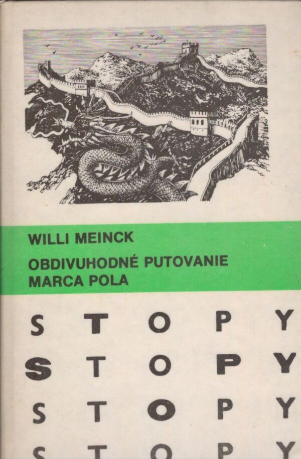 Willi Meinck: OBDIVUHODNÉ PUTOVANIE MARCA POLA