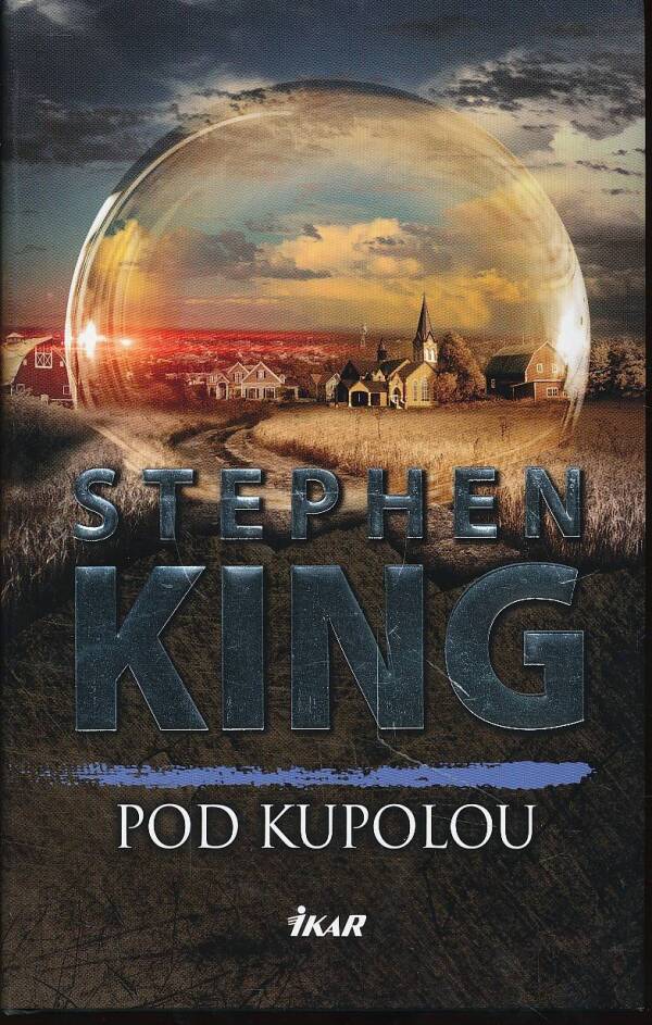 Stephen King: POD KUPOLOU