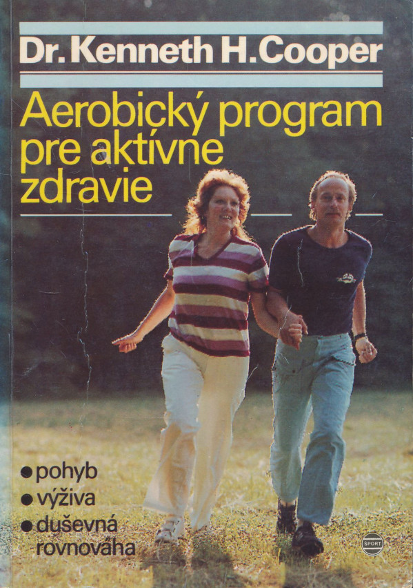 Kenneth H. Cooper: Aerobický program pre aktívne zdravie
