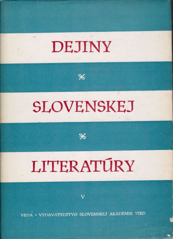 DEJINY SLOVENSKEJ LITERATÚRY V