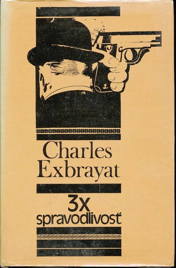 Charles Exbrayat: 3X SPRAVODLIVOSŤ