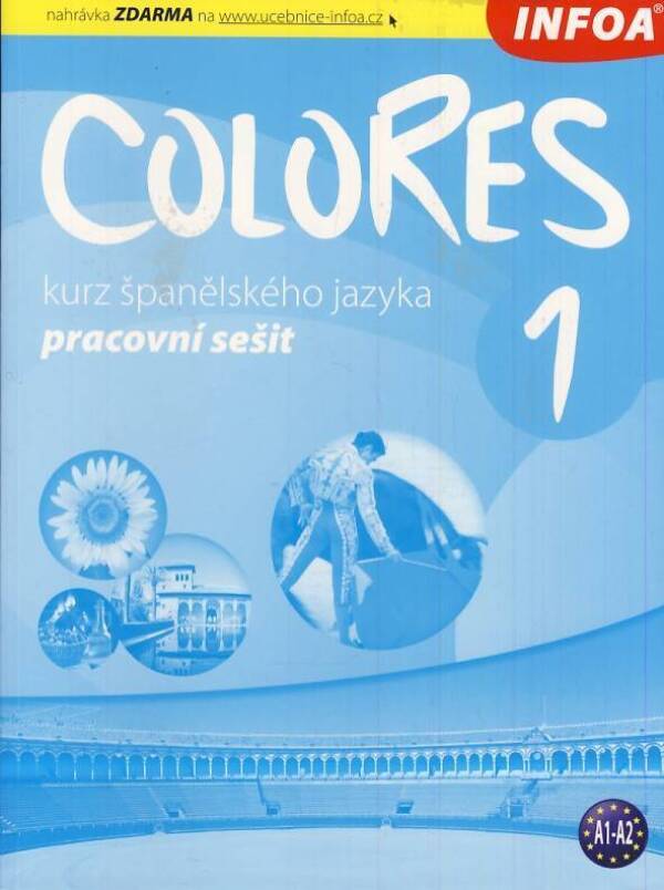 Erika Nagy, Krisztina Seres: COLORES 1 - PRACOVNÍ SEŠIT