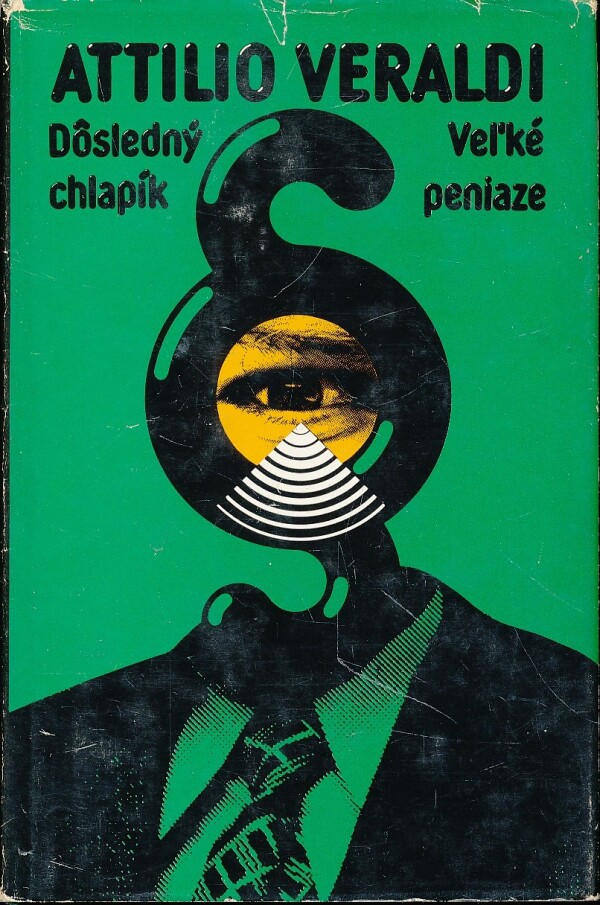 Attilio Veraldi: DÔSLEDNÝ CHLAPÍK. VEĽKÉ PENIAZE.