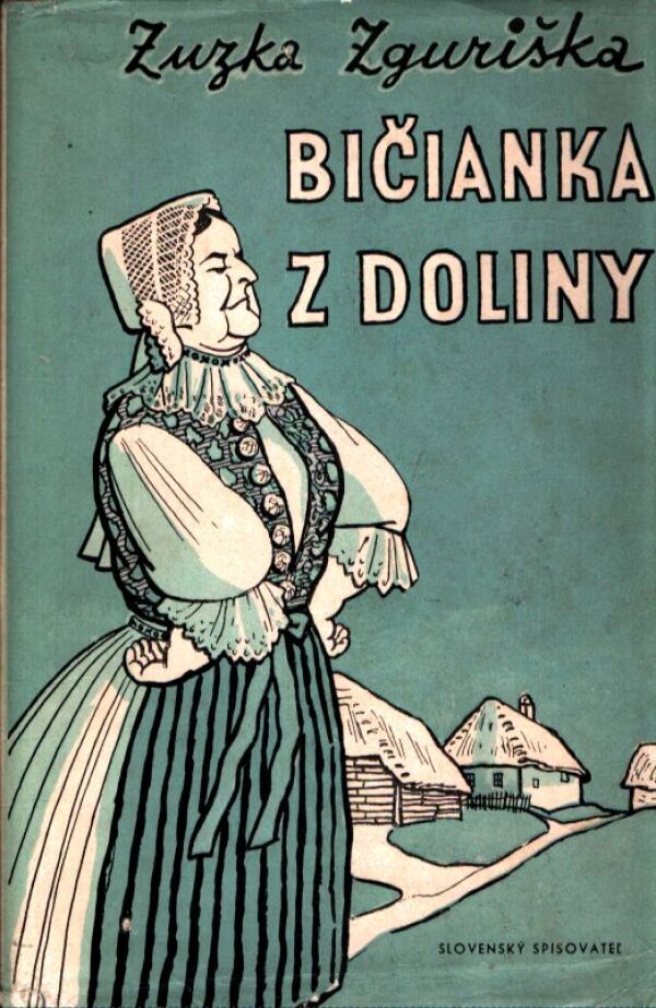 Zuzka Zguriška: BIČIANKA Z DOLINY