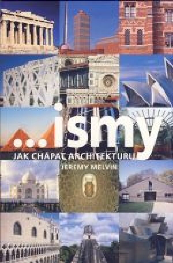 Jeremy Melvin: ISMY - JAK CHÁPAT ARCHITEKTURU
