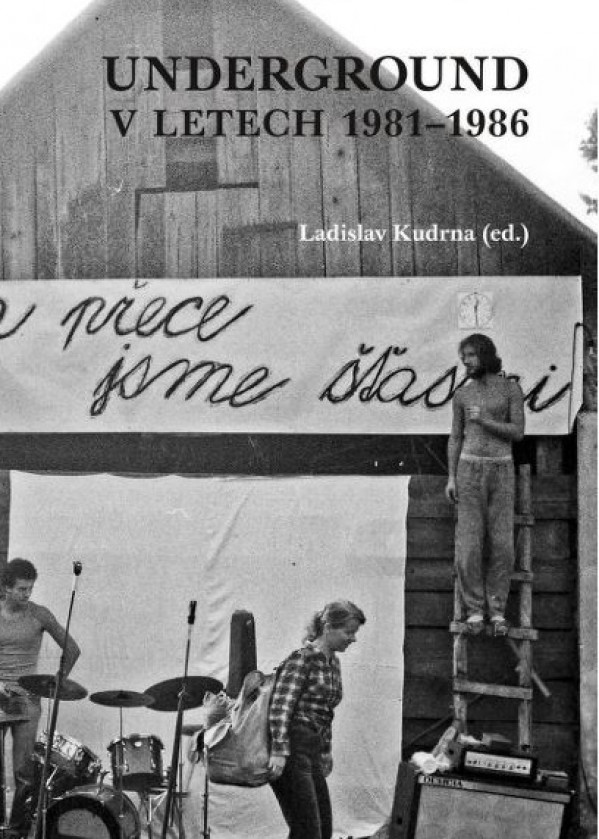 Ladislav Kudrna: UNDERGROUND V LETECH 1981-1986